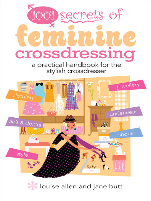 Title details for 1001 Secrets of Feminine Cross Dressing by Jane Butt - Available